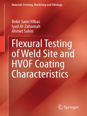 cover image of Flexural Testing of Weld Site and HVOF Coating Characteristics